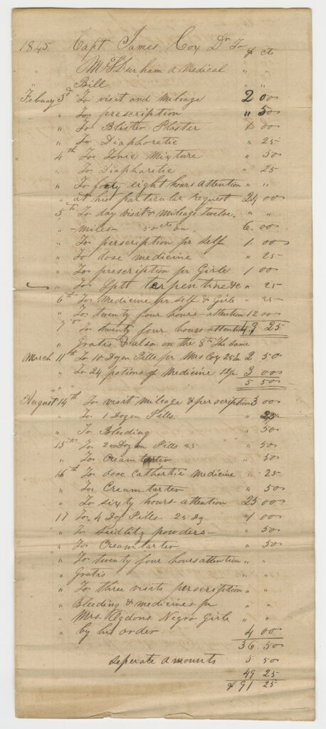 Itemized bill to Captain James Cox for medical visits, services, prescriptions rendered to Capt. Cox, his family, and multiple enslaved persons, two of whom are named Roda and Angeline, 1845-1846. [MS021 John P. McGovern MD Collection of Texas Historical Medical Documents, box 1, folder 32, McGovern Historical Center, Texas Medical Center Library.]