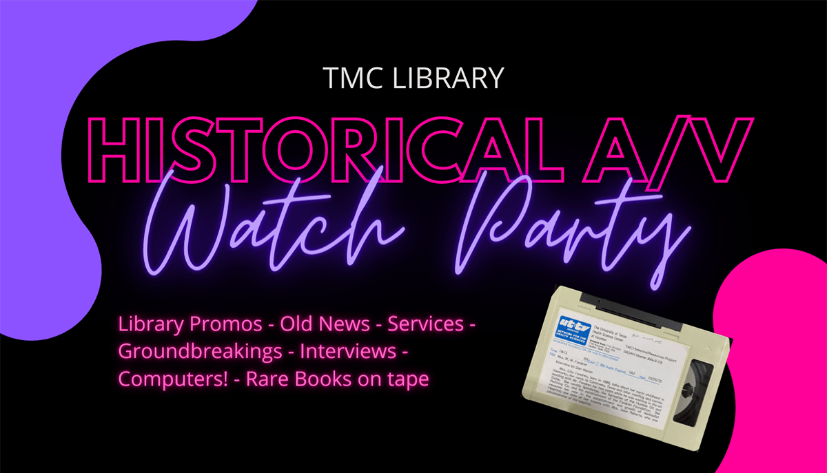 TMC Library Historical A/V Watch Party