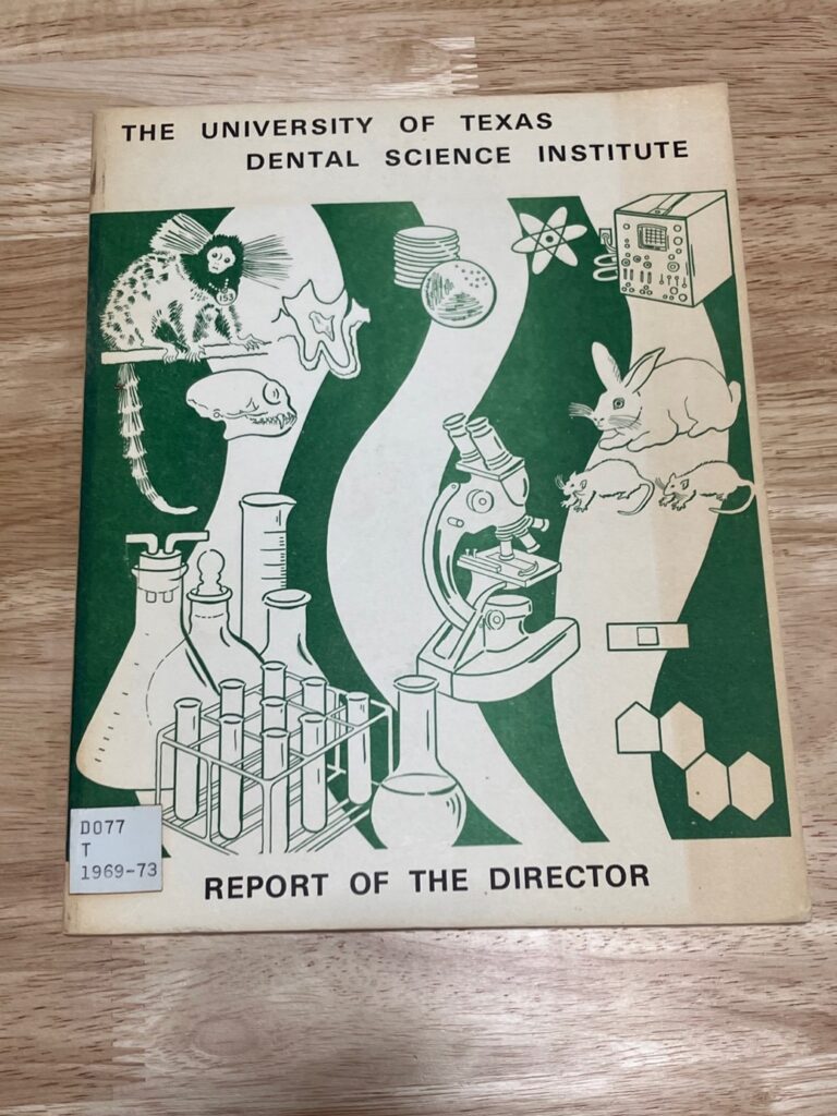 Photograph of the Cover page of the Report of the Director, 1969-1973. Found in Box 30, Folder 14, IC 009 University of Texas Dental Branch records, McGovern Historical Center, Texas Medical Center Library