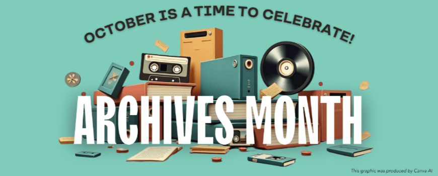 Archives Month 2025