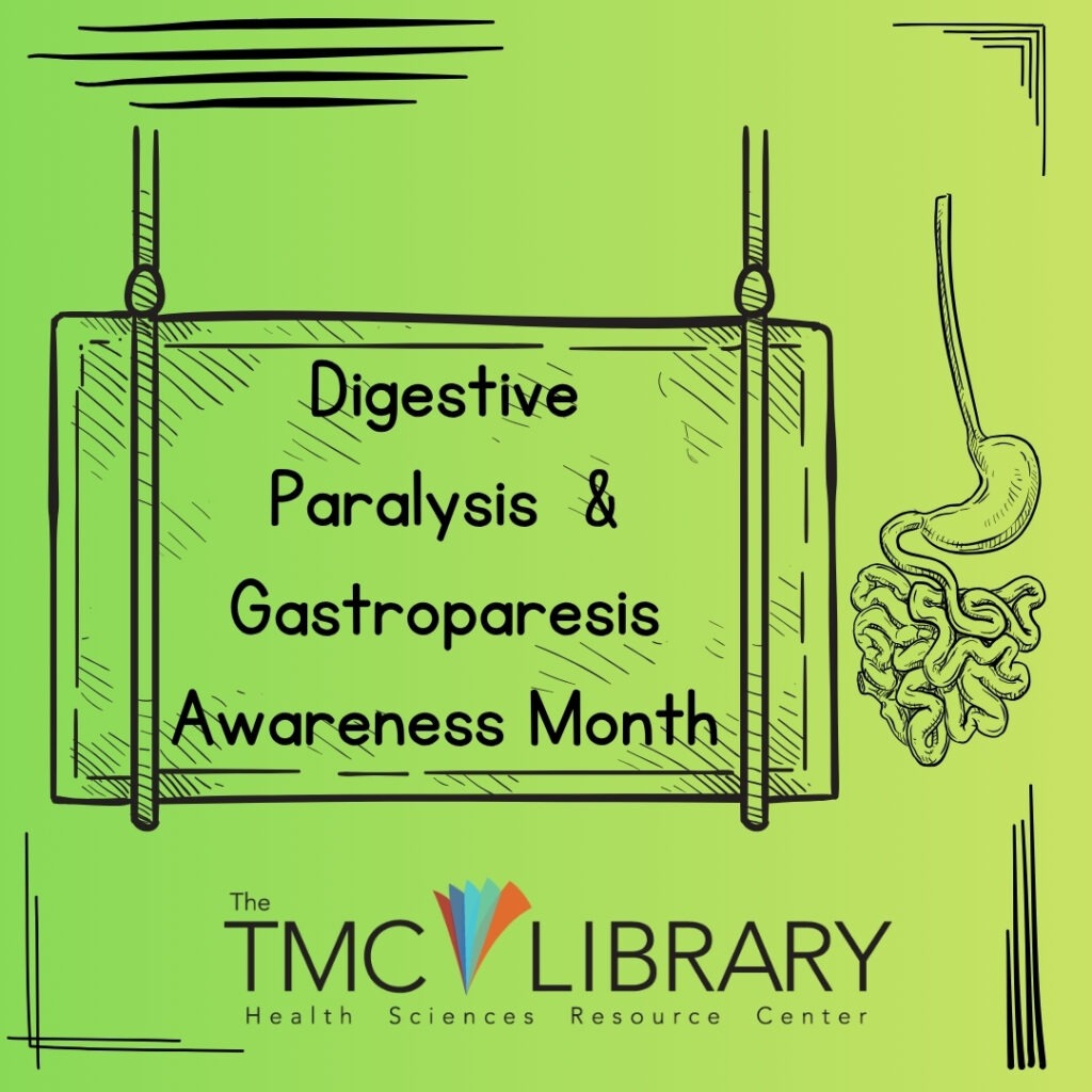 Celebrate Digestive Paralysis & Gastroparesis Awareness Month