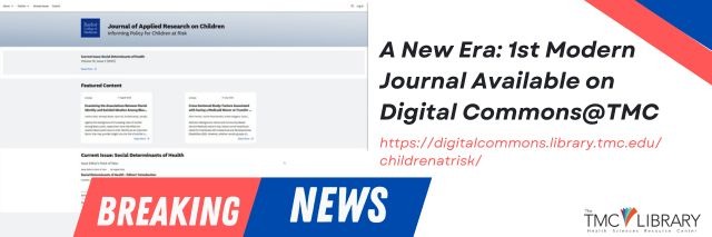A New Era: 1st Modern Journal Available on Digital Commons@TMC